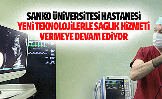 SANKO Üniversitesi hastanesi yeni teknolojilerle sağlık hizmeti vermeye devam ediyor