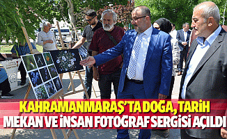 Kahramanmaraş'ta Doğa, Tarih, Mekan Ve İnsan Fotoğraf Sergisi Açıldı