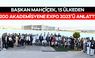 Başkan Mahçiçek, 15 Ülkeden 200 Akademisyene Expo 2023’ü Anlattı