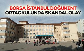 Borsa İstanbul Doğukent Ortaokulunda Skandal Olay