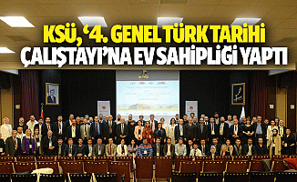 KSÜ, ‘4. genel Türk tarihi çalıştayı’na ev sahipliği yaptı