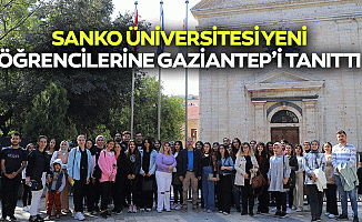 Sanko Üniversitesi, Yeni Öğrencilerine Gaziantep’i Tanıttı