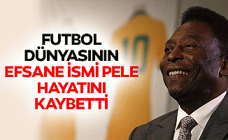 Futbol Dünyasının Efsane İsmi Pele Hayatını Kaybetti