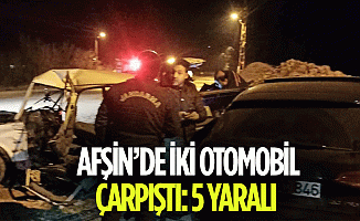 Afşin’de İki Otomobil Çarpıştı: 5 Yaralı