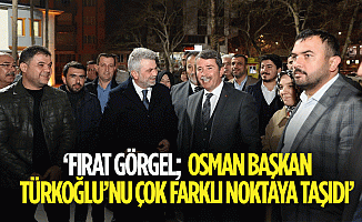 Fırat Görgel; “Osman başkan Türkoğlu’nu çok farklı noktaya taşıdı”
