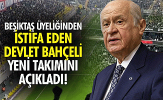 Beşiktaş üyeliğinden istifa eden Devlet Bahçeli yeni takımını açıkladı!