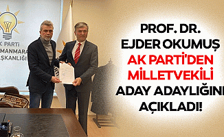 Prof. Dr. Ejder Okumuş, Ak Parti'den milletvekili aday adaylığını açıkladı!