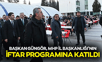 Başkan Güngör, MHP İl Başkanlığı’nın İftar Programına Katıldı