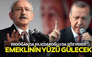 Erdoğan da Kılıçdaroğlu da söz verdi! Emeklinin yüzü gülecek