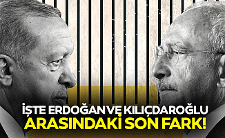 İşte Erdoğan ve Kılıçdaroğlu arasındaki son fark!
