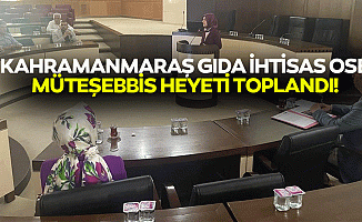 Kahramanmaraş Gıda İhtisas Osb müteşebbis heyeti toplandı!