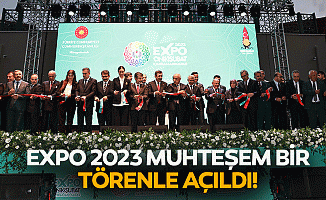 EXPO 2023 muhteşem bir törenle açıldı!