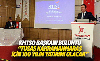 KMTSO Başkanı Buluntu, “TUSAŞ Kahramanmaraş İçin 100 Yılın Yatırımı Olacak”