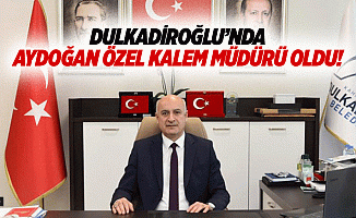 Dulkadiroğlu’nda Aydoğan özel kalem müdürü oldu!